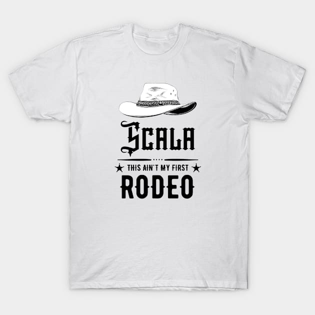 Scala - This Ain't My First Rodeo T-Shirt by codeclothes